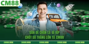Dàn Đề Chẵn Lẻ: Bí Kíp Chốt Số Thắng Lớn Từ CM88