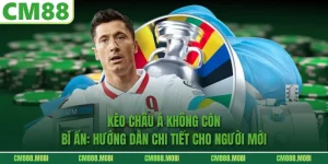 Kèo Châu Á Không Còn Bí Ẩn: Hướng Dẫn Chi Tiết Cho Người Mới